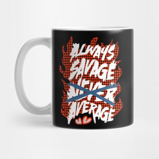 Always savage Mug